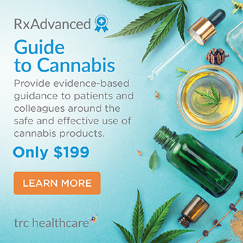 RxAdvanced. Guide to Cannabis. Provide evidence-based guidance to patients and colleagues around the safe and effective use of cannabis products. Only $199. Learn More.